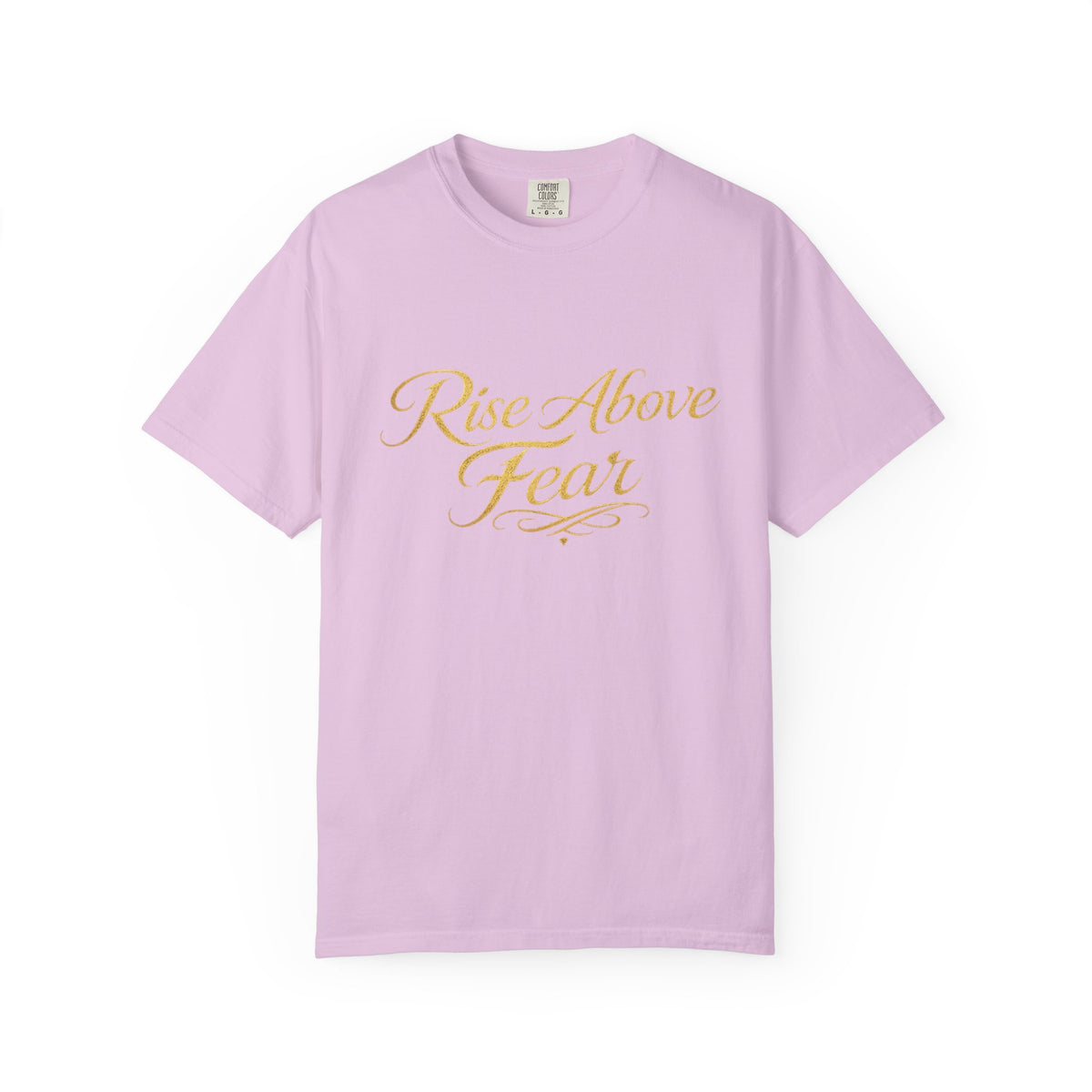 Rise Above Fear T-Shirt — Inspirational Script Graphic Tee
