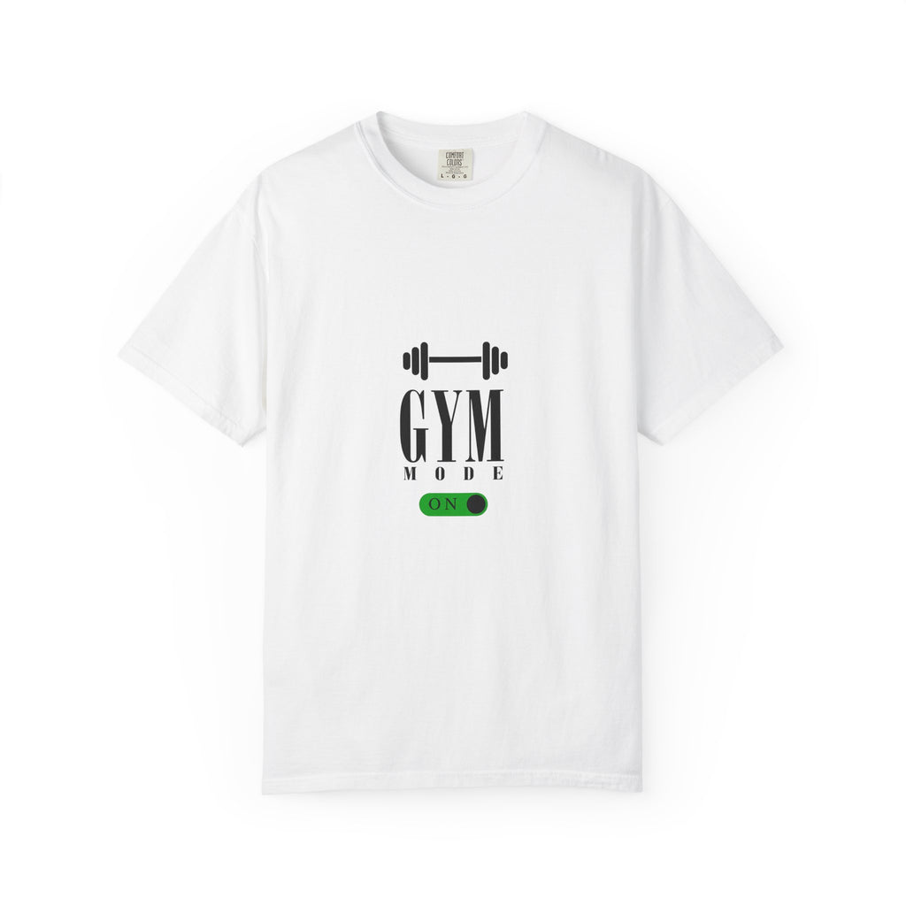 Gym Mode On T-Shirt