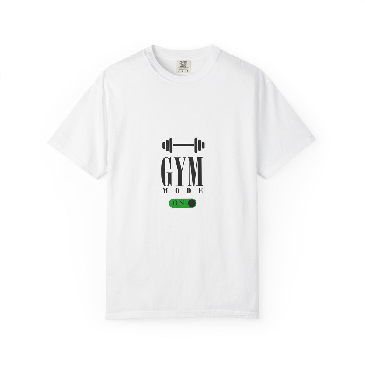 Gym Mode On T-Shirt