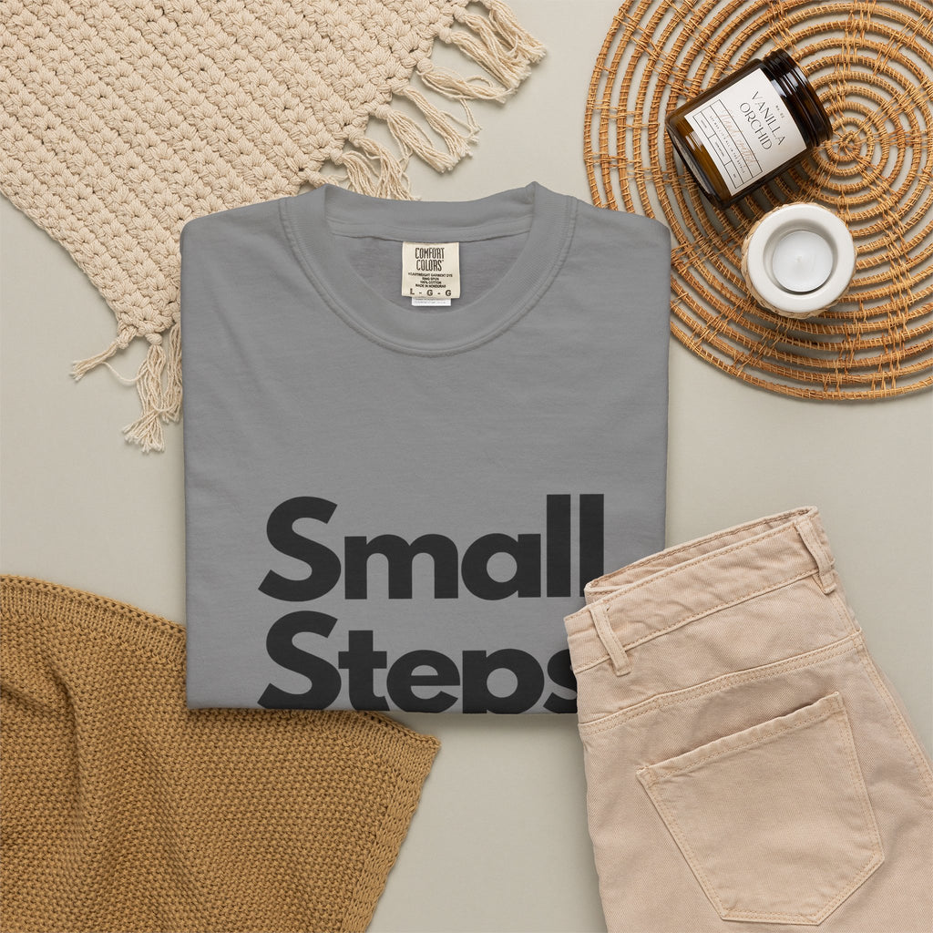 Motivational Tee — “Small Steps Every Day.” Inspirational Casual T-Shirt