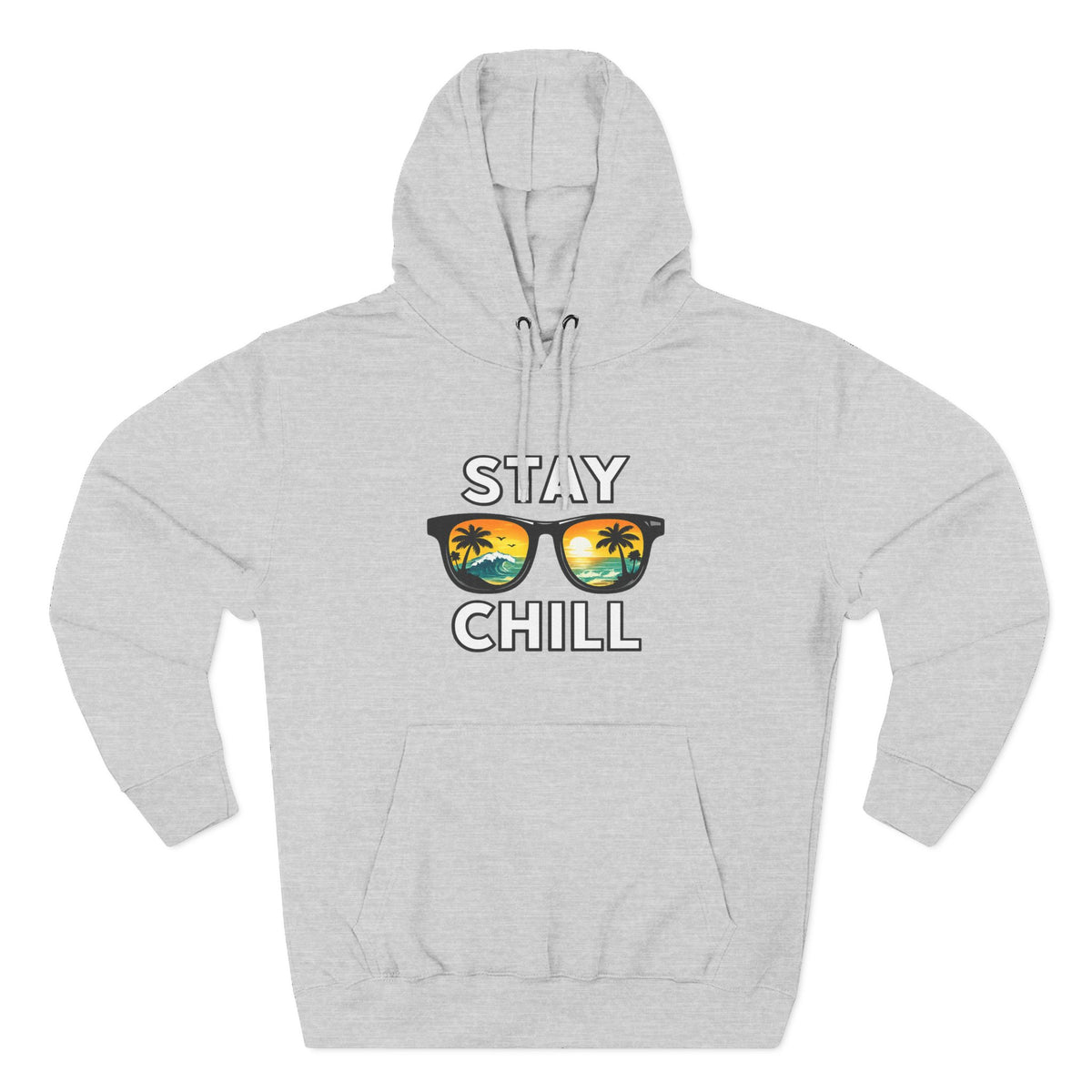Stay Chill Sunglasses Hoodie — Casual Beach Vibe Pullover