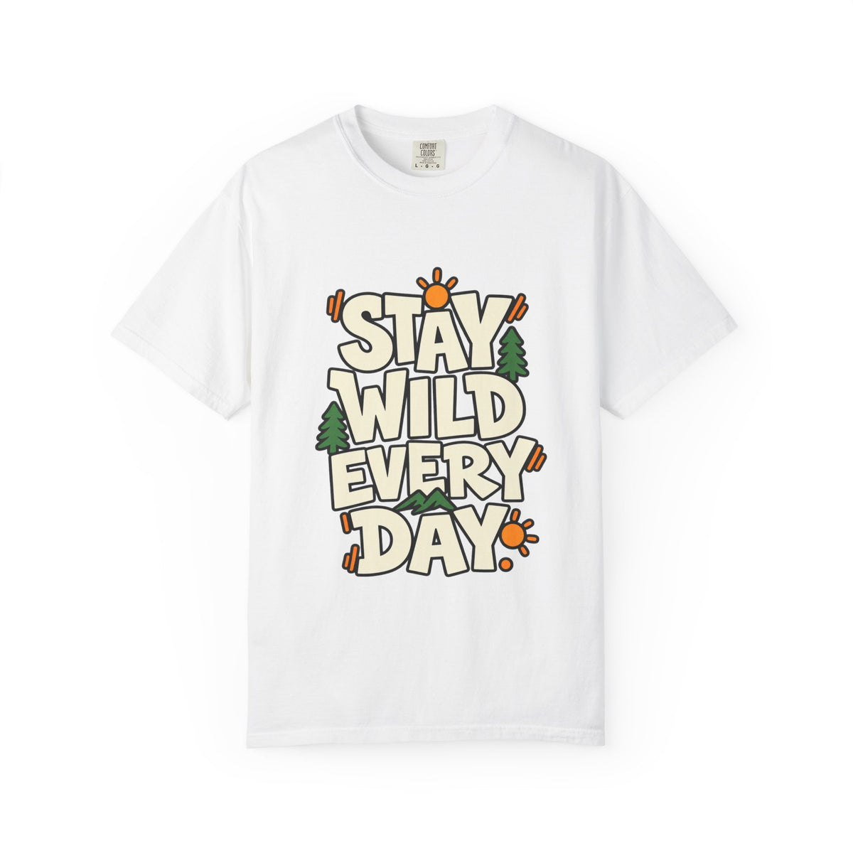 Stay Wild Every Day T-Shirt — Outdoor Adventure Graphic Tee