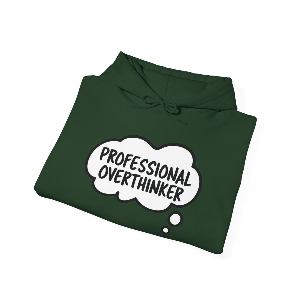 Professional Overthinker Hoodie - Funny Thought Bubble Sweatshirt for Overthinkers
