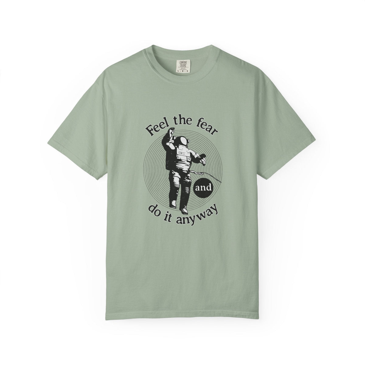 Astronaut 'Feel the Fear and Do It Anyway' Graphic T‑Shirt