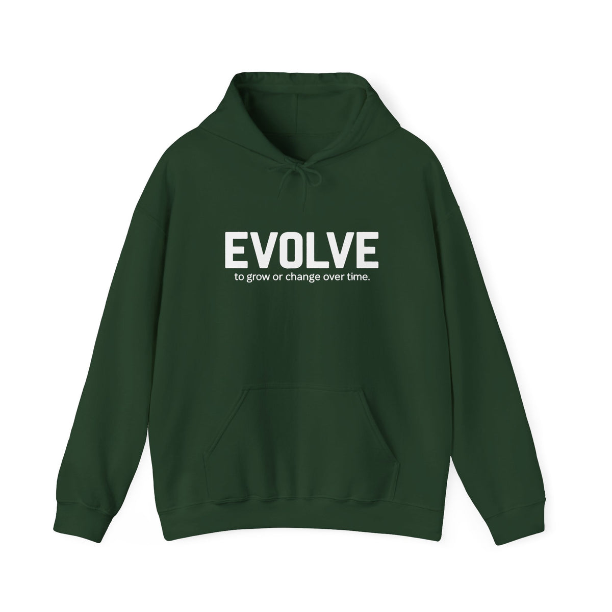 Evolve Hoodie – Inspirational "Evolve: to grow or change over time." Pullover Sweatshirt
