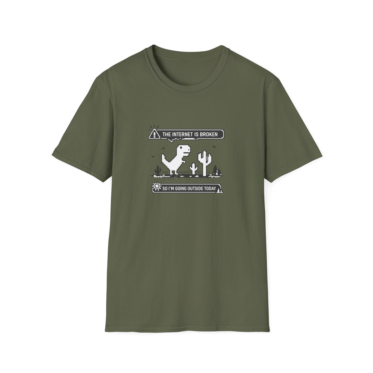 T-Shirt — 'The Internet Is Broken So I'm Going Outside Today' Dino Graphic