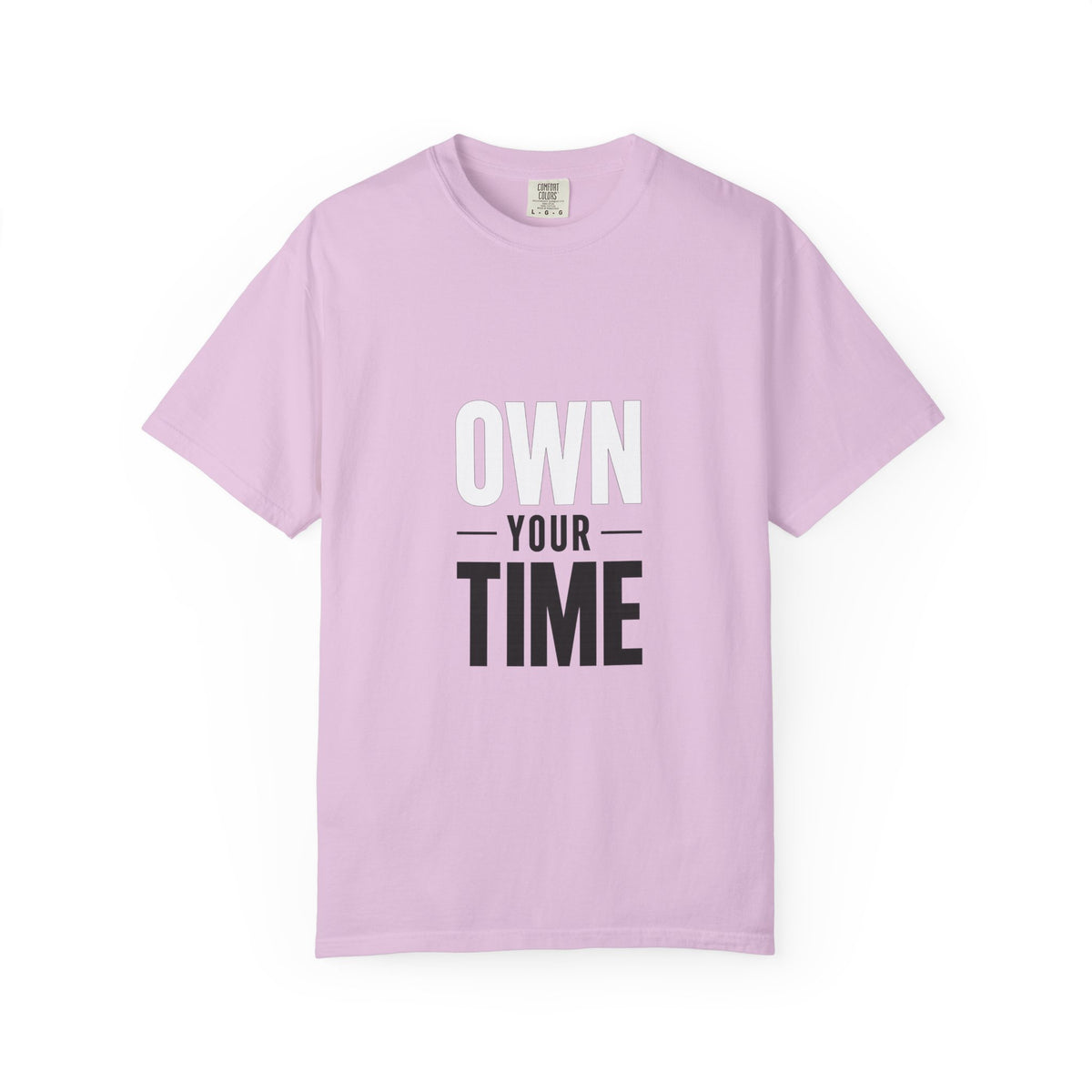 Own Your Time T-Shirt — Motivational Graphic Tee