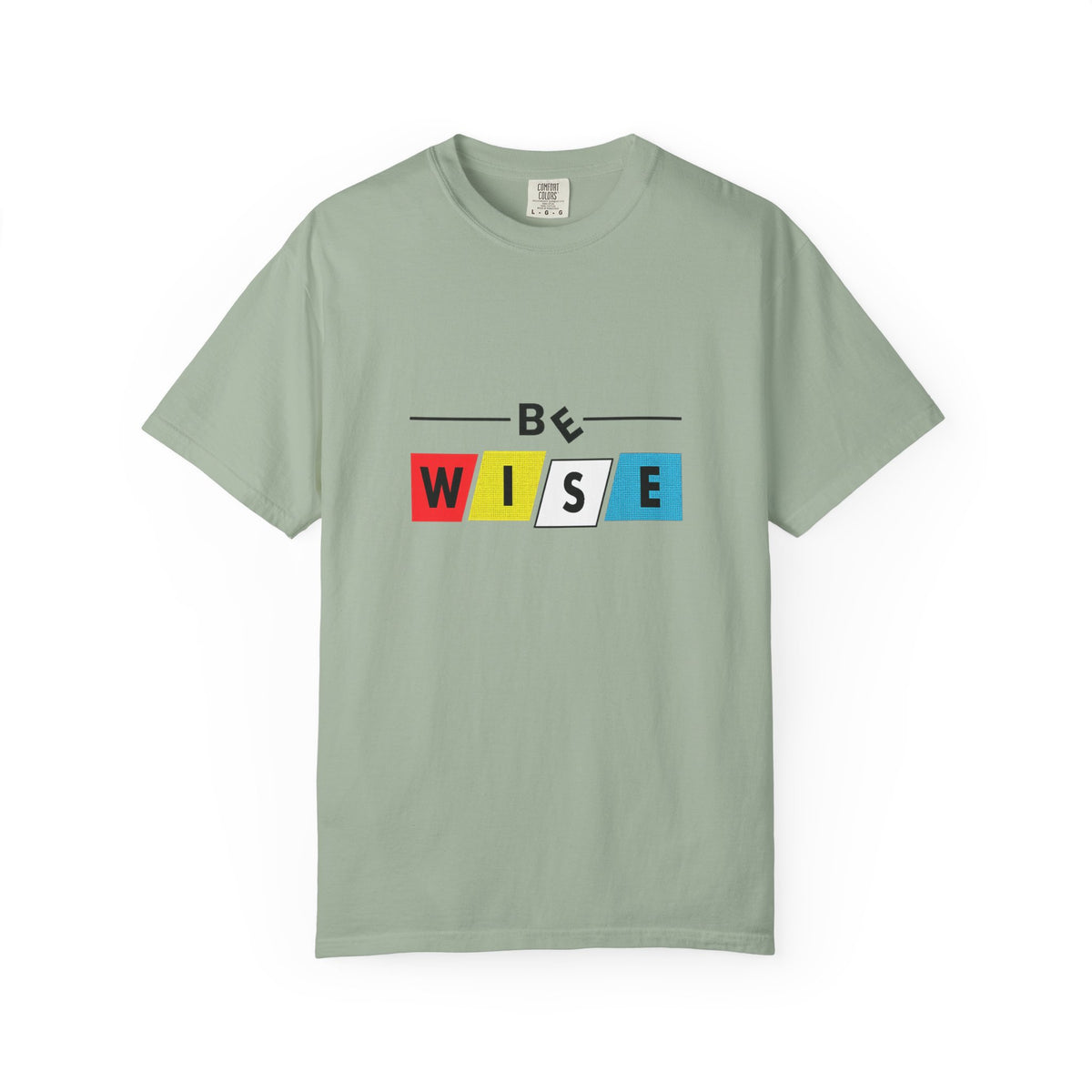 Be Wise Graphic T-Shirt — Color Block Inspirational Tee