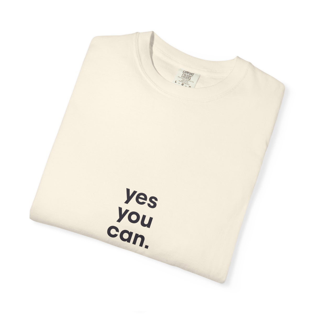 Yes You Can T-Shirt — Minimal Motivational Tee