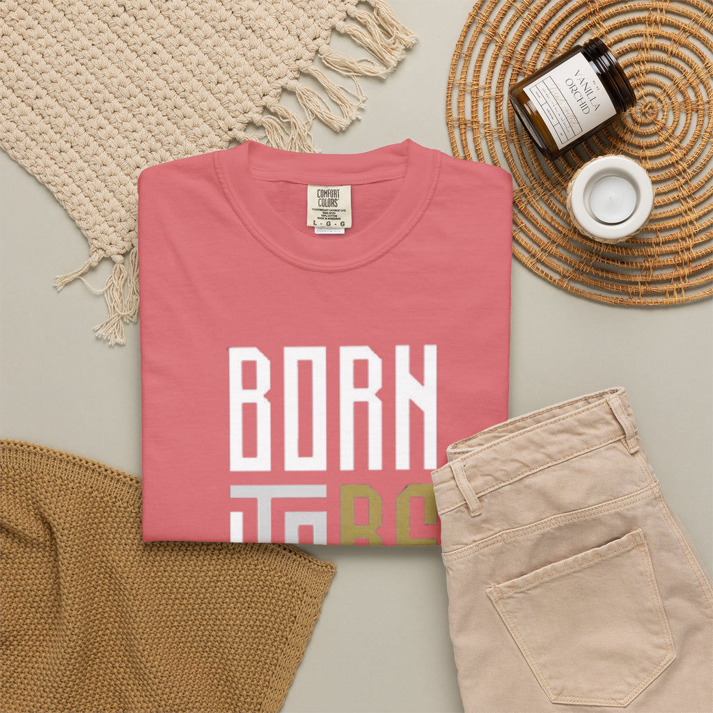 T-Shirt — "Born To Be Untile" Bold Vertical Typography Tee