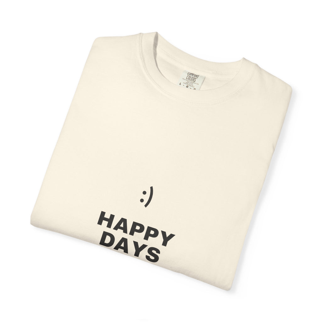 Happy Days T-Shirt — Minimal Smiley Graphic Tee