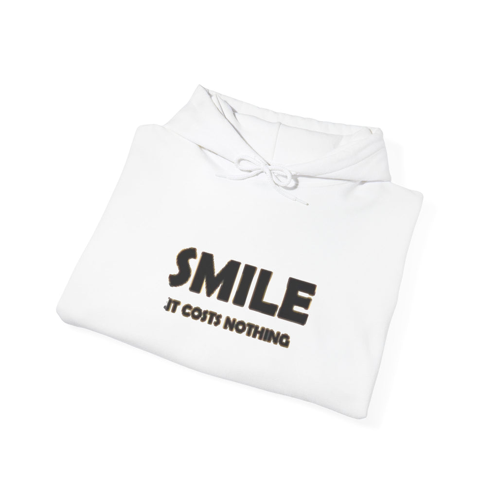 Smile It Costs Nothing Hoodie — Minimalist Positive Message Hooded Sweatshirt