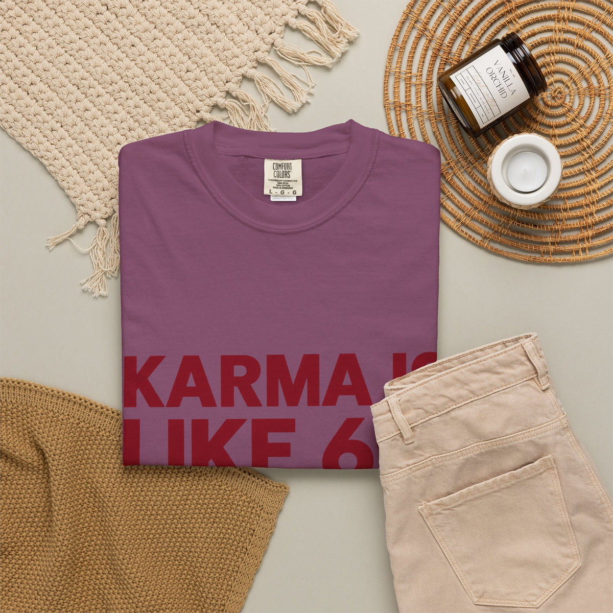 Karma Is Like 69 Tee — Funny Graphic Cotton T-Shirt